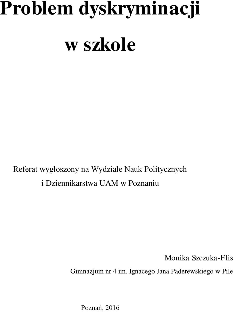 UAM w Poznaniu Monika Szczuka-Flis Gimnazjum nr 4