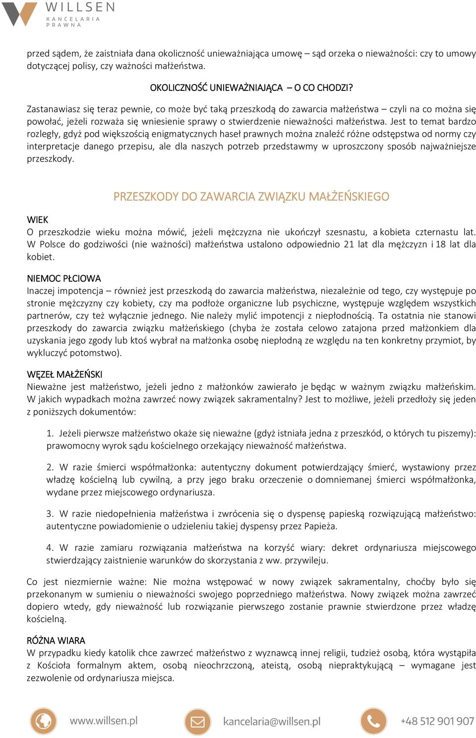 Jest to temat bardzo rozległy, gdyż pod większością enigmatycznych haseł prawnych można znaleźć różne odstępstwa od normy czy interpretacje danego przepisu, ale dla naszych potrzeb przedstawmy w