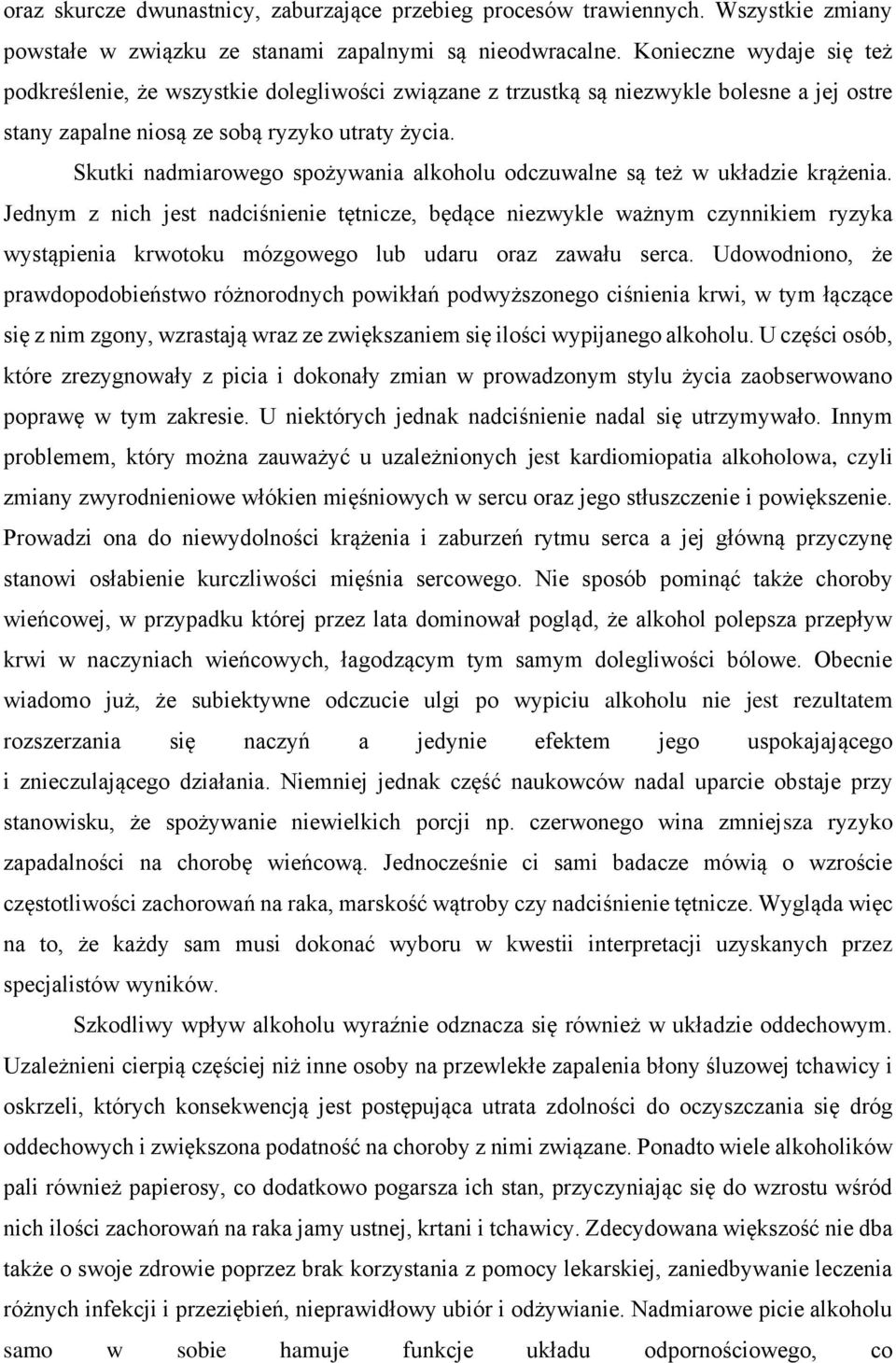 Skutki nadmiarowego spożywania alkoholu odczuwalne są też w układzie krążenia.