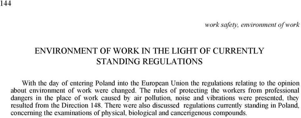 The rules of protecting the workers from professional dangers in the place of work caused by air pollution, noise and vibrations were