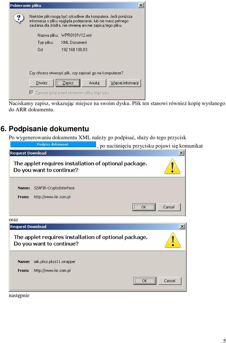 Podpisanie dokumentu Po wygenerowaniu dokumentu XML należy go