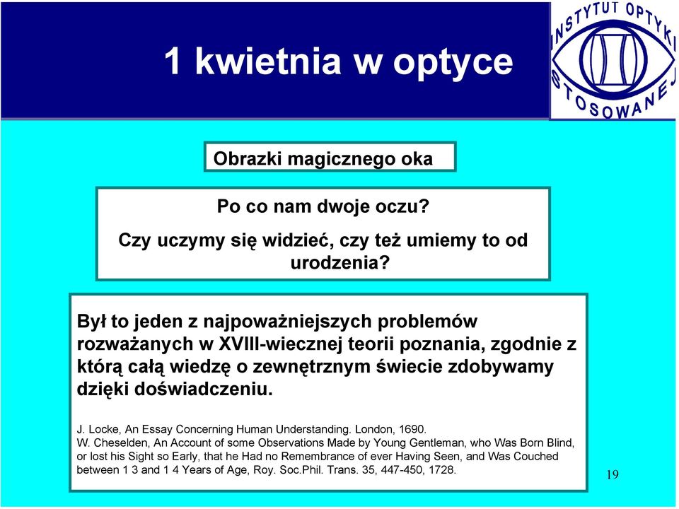 dzięki doświadczeniu. J. Locke, An Essay Concerning Human Understanding. London, 1690. W.