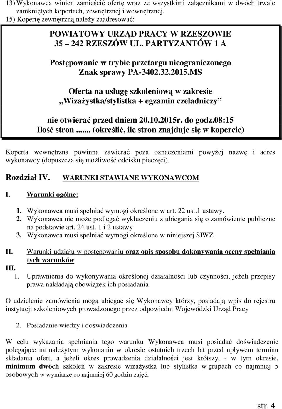 MS Oferta na usługę szkoleniową w zakresie Wizażystka/stylistka + egzamin czeladniczy nie otwierać przed dniem 20.10.2015r. do godz.08:15 Ilość stron.