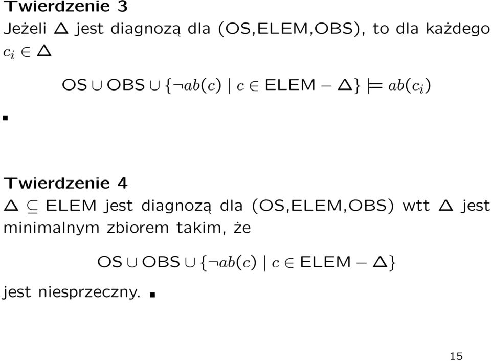 ELEM jest diagnoza dla (OS,ELEM,OBS) wtt jest minimalnym