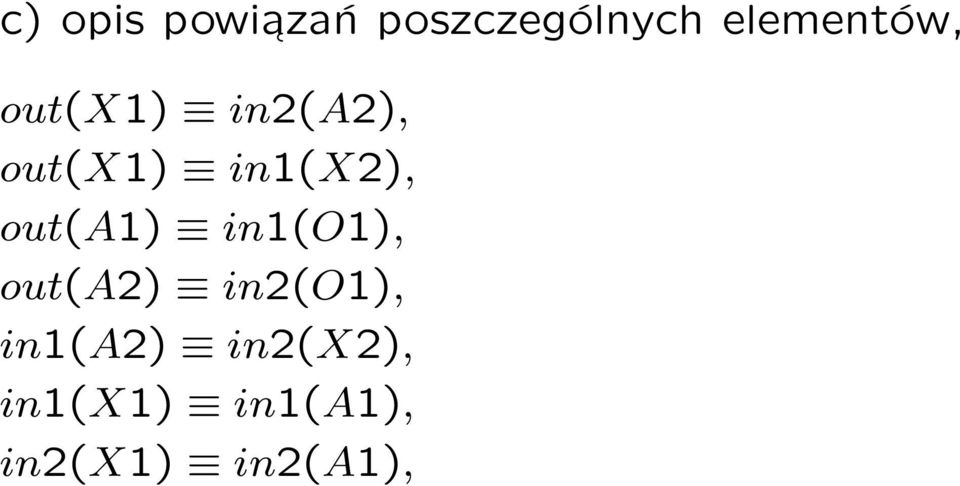 in1(x2), out(a1) in1(o1), out(a2)