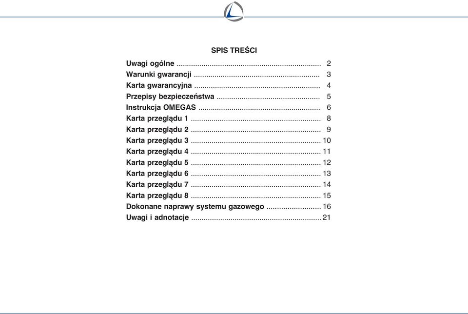 .. 9 Karta przeglàdu 3... 10 Karta przeglàdu 4... 11 Karta przeglàdu 5... 12 Karta przeglàdu 6.