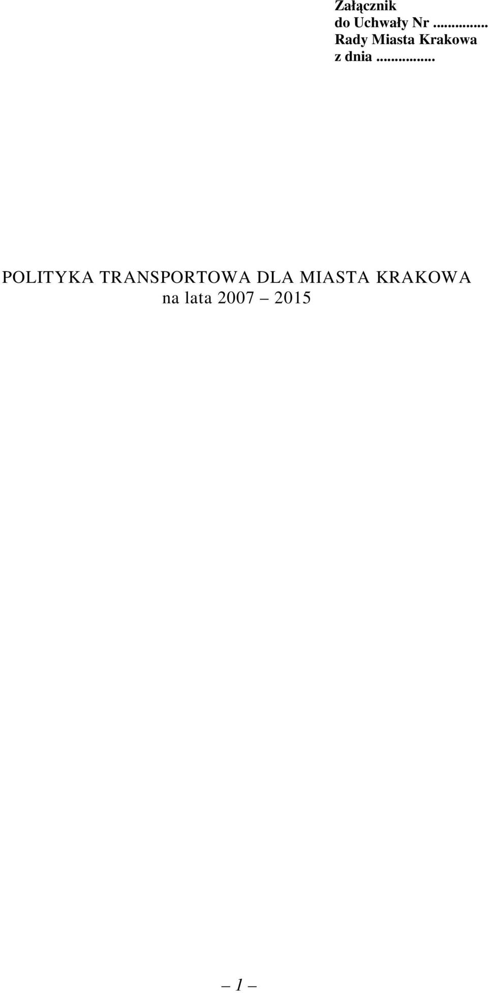 .. POLITYKA TRANSPORTOWA DLA