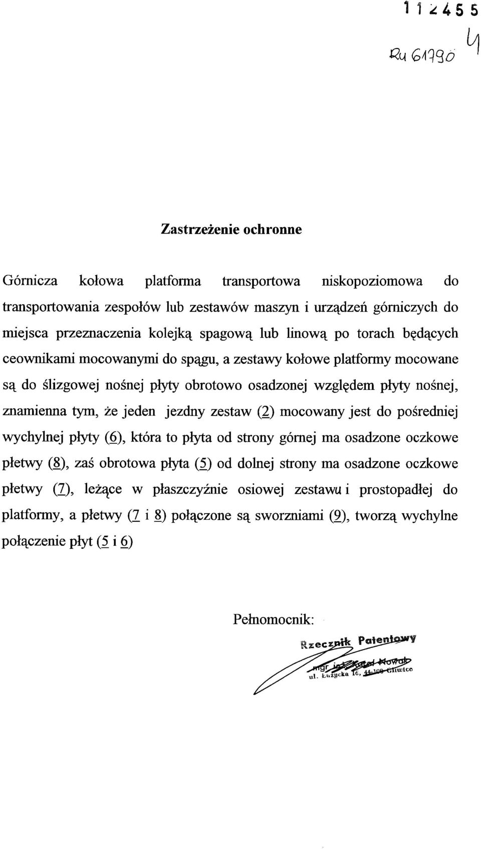 tym, że jeden jezdny zestaw (2) mocowany jest do pośredniej wychylnej płyty (6), która to płyta od strony górnej ma osadzone oczkowe płetwy (8), zaś obrotowa płyta (5) od dolnej strony ma