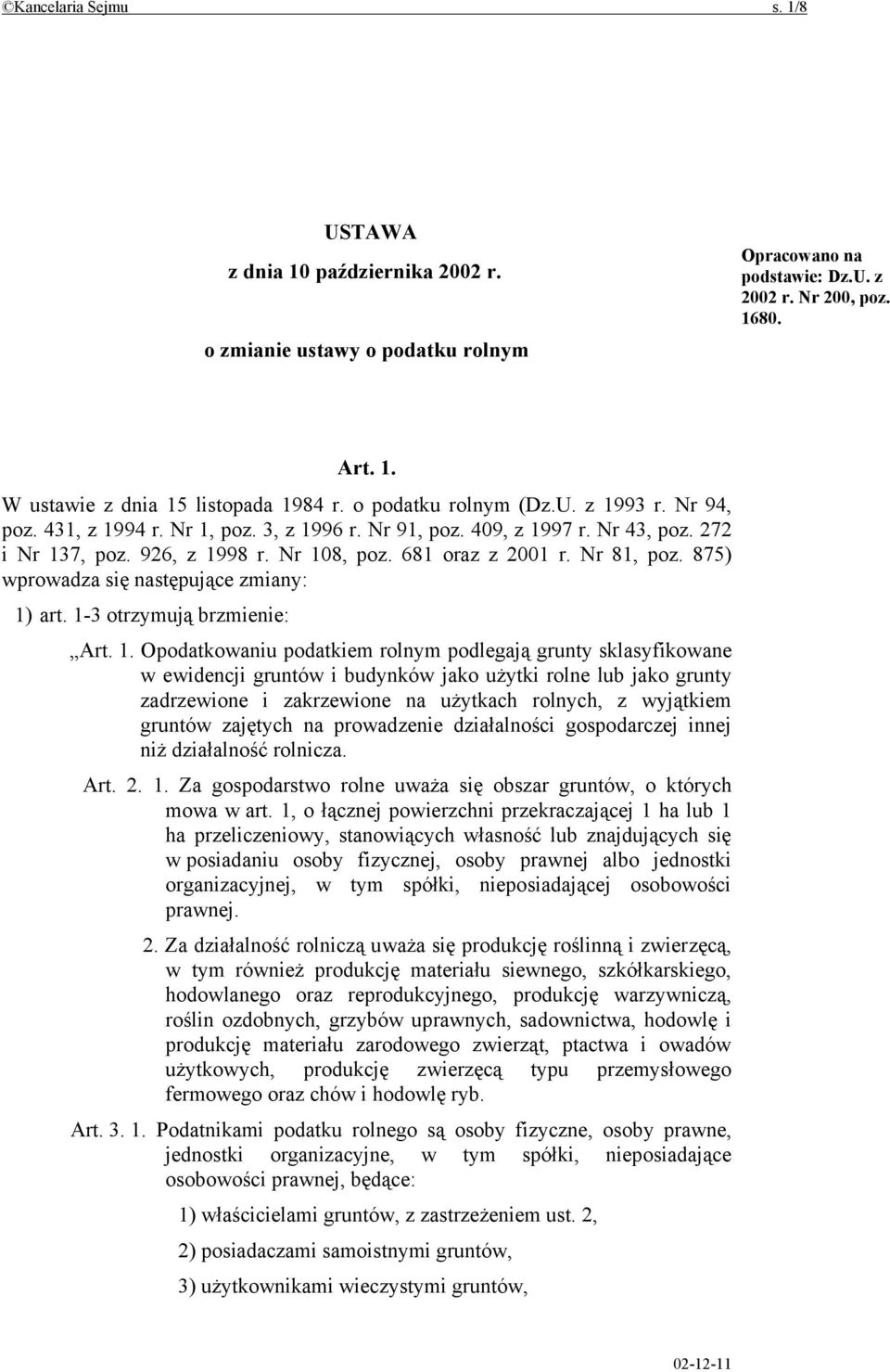 Nr 81, poz. 875) wprowadza się następujące zmiany: 1)