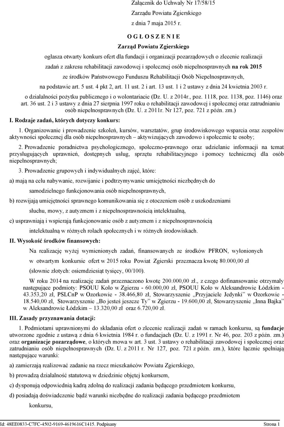 niepełnosprawnych na rok 2015 ze środków Państwowego Funduszu Rehabilitacji Osób Niepełnosprawnych, na podstawie art. 5 ust. 4 pkt 2, art. 11 ust. 2 i art. 13 ust.