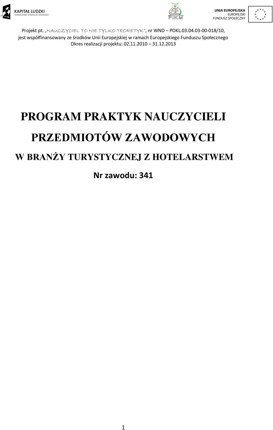 ZAWODOWYCH W BRANŻY