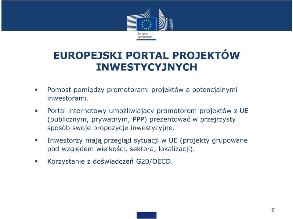 Portal internetowy umożliwiający promotorom projektów z UE (publicznym, prywatnym, PPP) prezentować w
