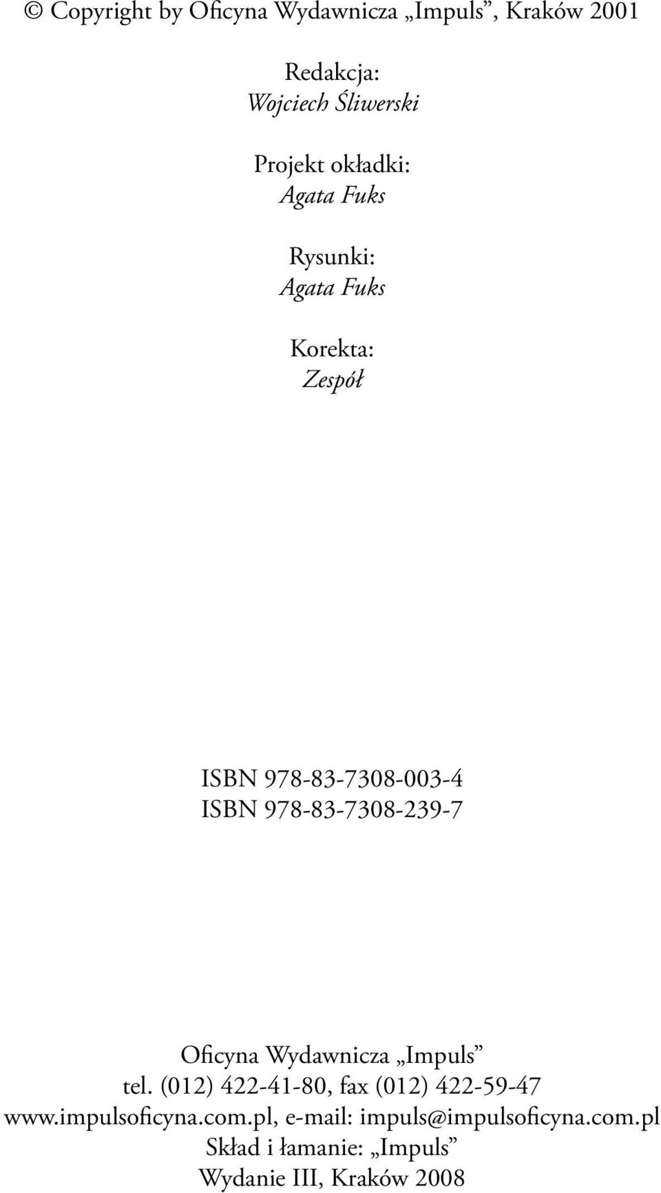 978-83-7308-239-7 Oficyna Wydawnicza Impuls tel. (012) 422-41-80, fax (012) 422-59-47 www.