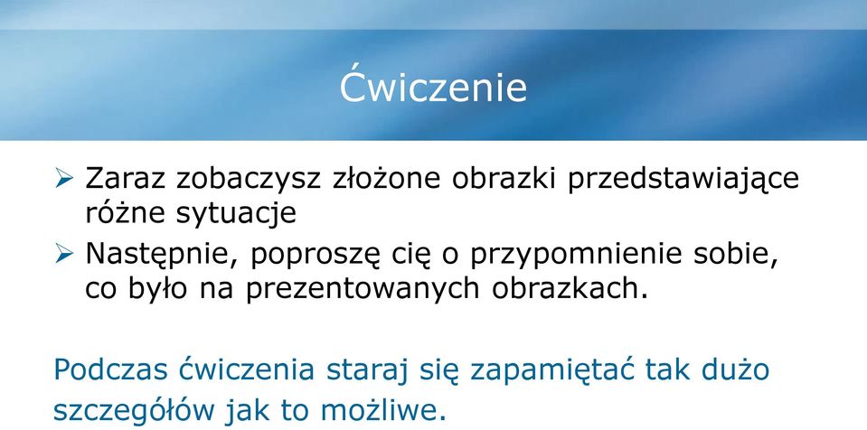 sobie, co było na prezentowanych obrazkach.