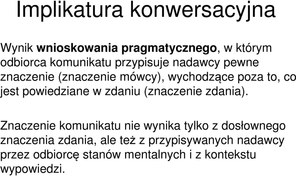 w zdaniu (znaczenie zdania).