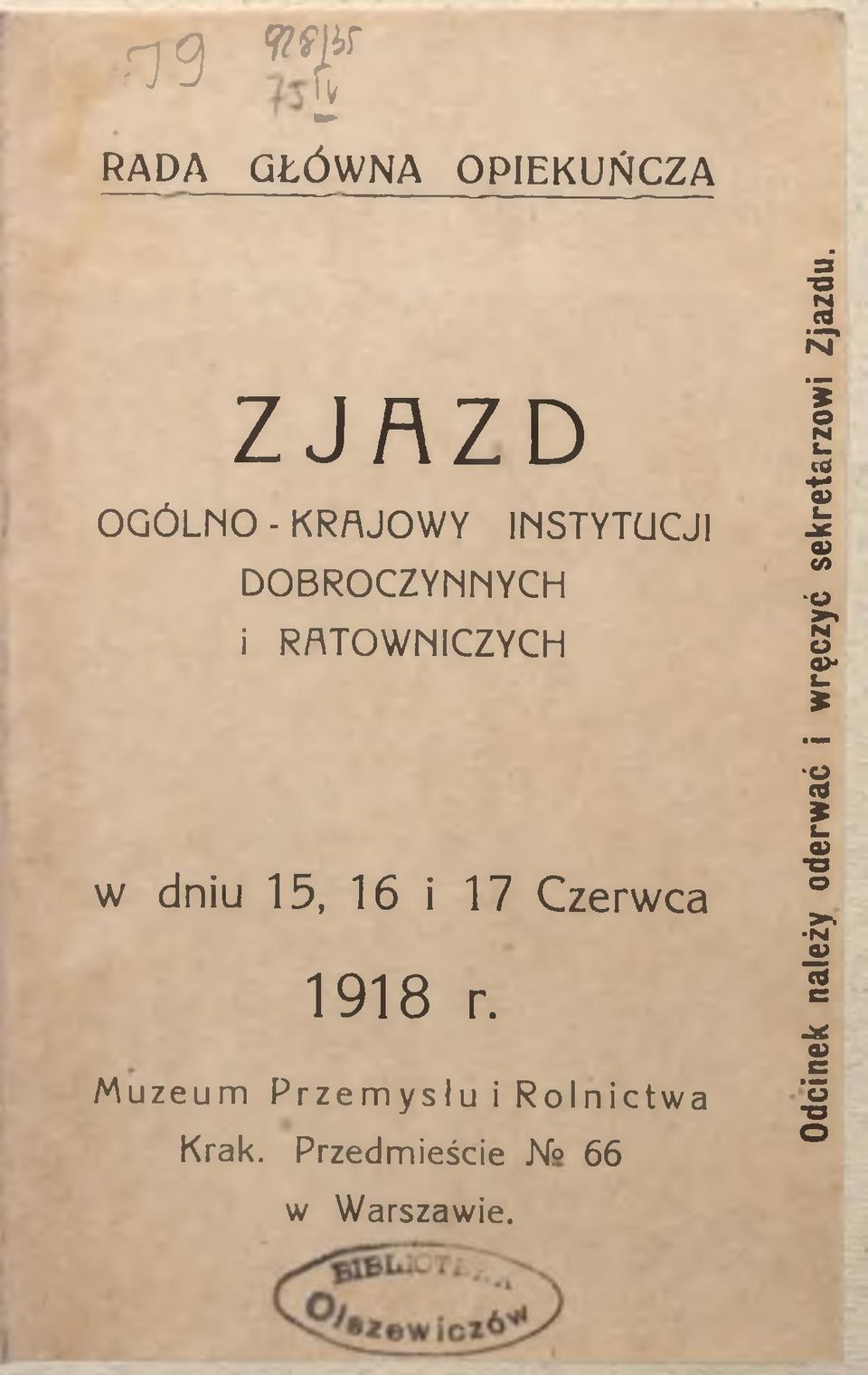 Czerwca 1918 r. M u z e u m Przemyślu i Rolnictwa Krak.
