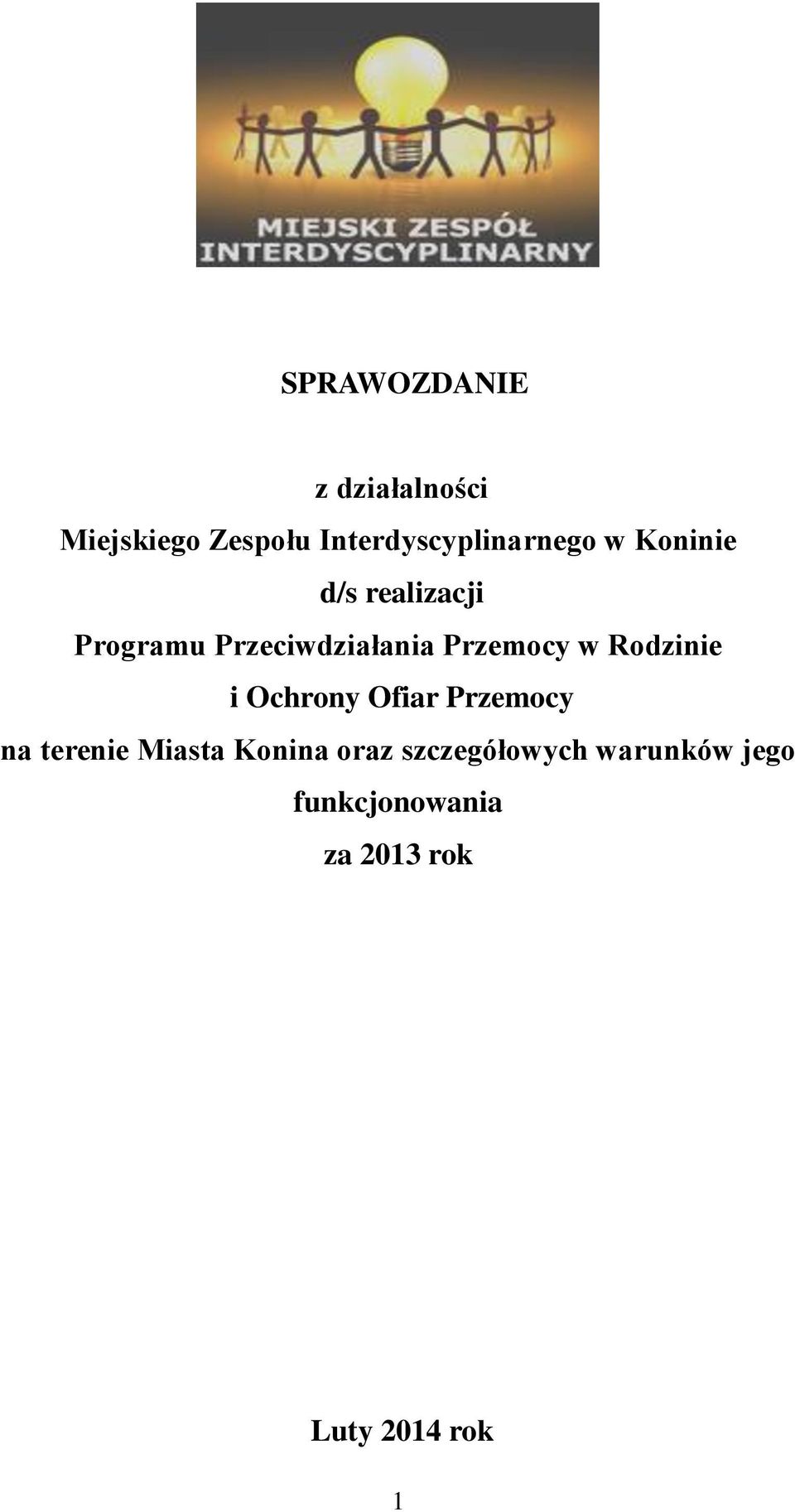 Przeciwdziałania Przemocy w Rodzinie i Ochrony Ofiar Przemocy na