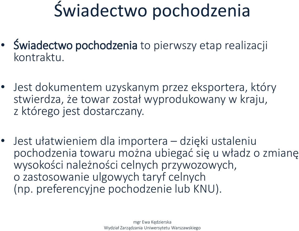 którego jest dostarczany.