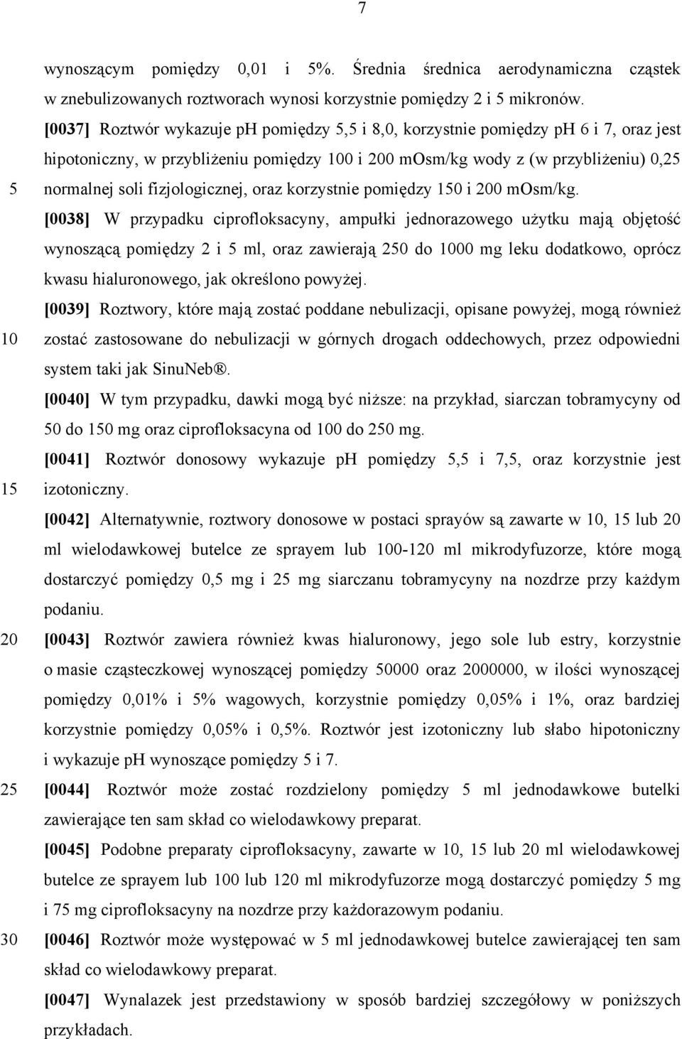 korzystnie pomiędzy i 0 mosm/kg.