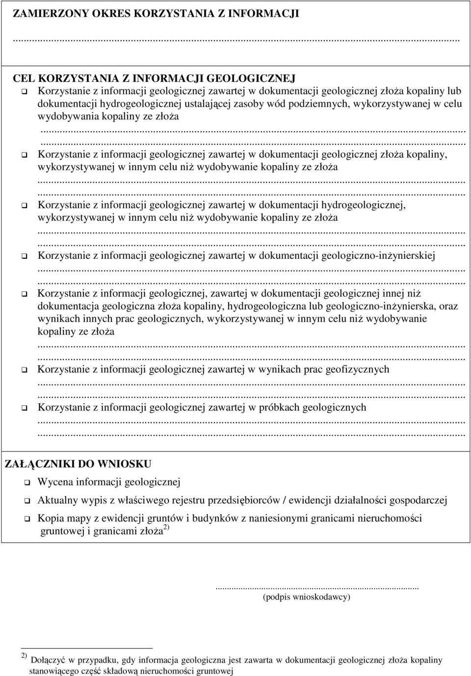 podziemnych, wykorzystywanej w celu wydobywania kopaliny ze złoŝa.