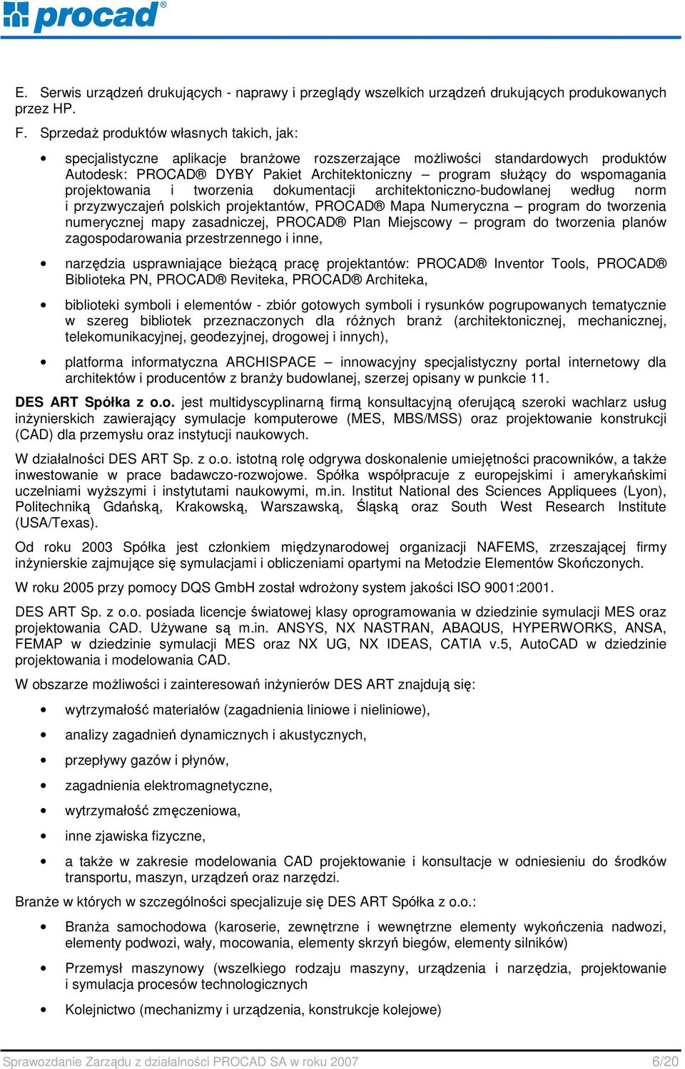 wspomagania projektowania i tworzenia dokumentacji architektoniczno-budowlanej według norm i przyzwyczajeń polskich projektantów, PROCAD Mapa Numeryczna program do tworzenia numerycznej mapy