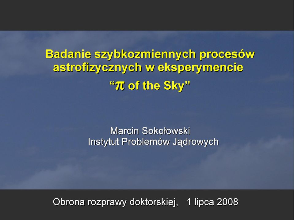 Sky Marcin Sokołowski Instytut Problemów