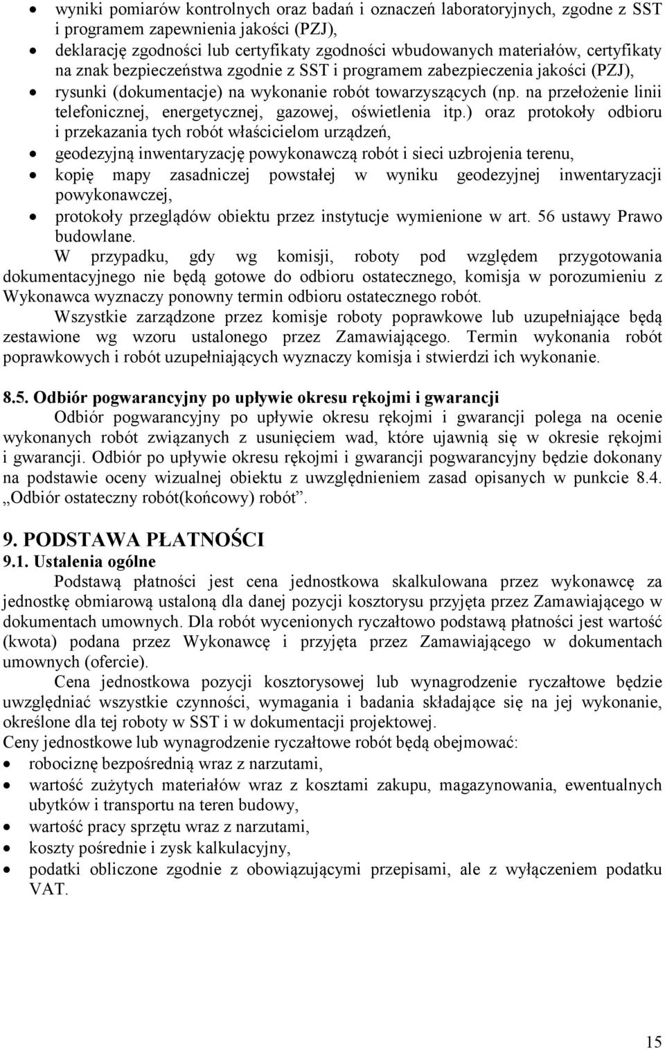 na przełożenie linii telefonicznej, energetycznej, gazowej, oświetlenia itp.