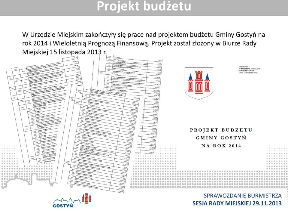 2014 i Wieloletnią Prognozą Finansową.