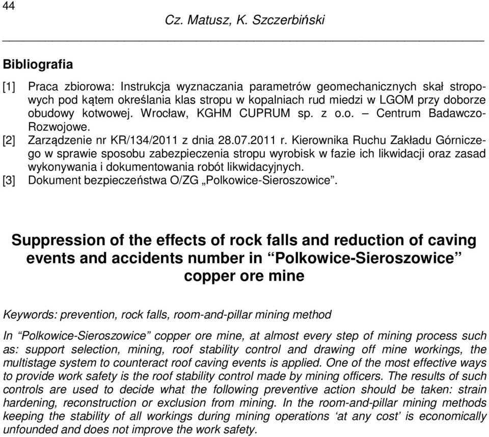 kotwowej. Wrocław, KGHM CUPRUM sp. z o.o. Centrum Badawczo- Rozwojowe. [2] Zarządzenie nr KR/134/2011 z dnia 28.07.2011 r.