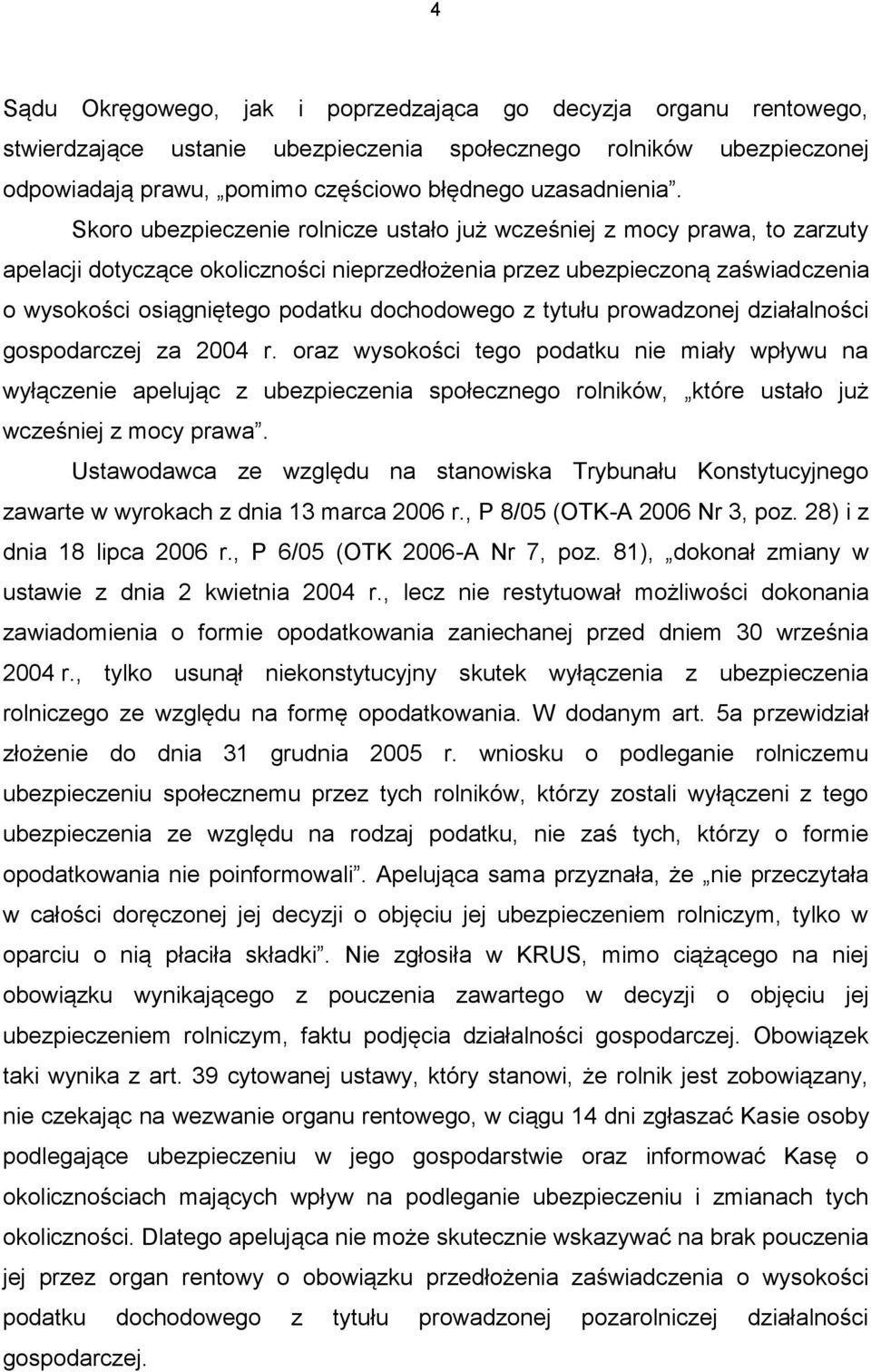 dochodowego z tytułu prowadzonej działalności gospodarczej za 2004 r.