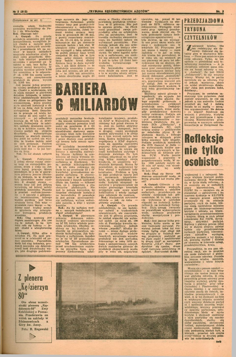 Można było obnżyć produkcję amonaku przerobć go całośc u nas, lecz byłby to arant mnej korzystny. W grudnu ysłano prae 3.500 ton amonaku, a to odpoada ok. 2.