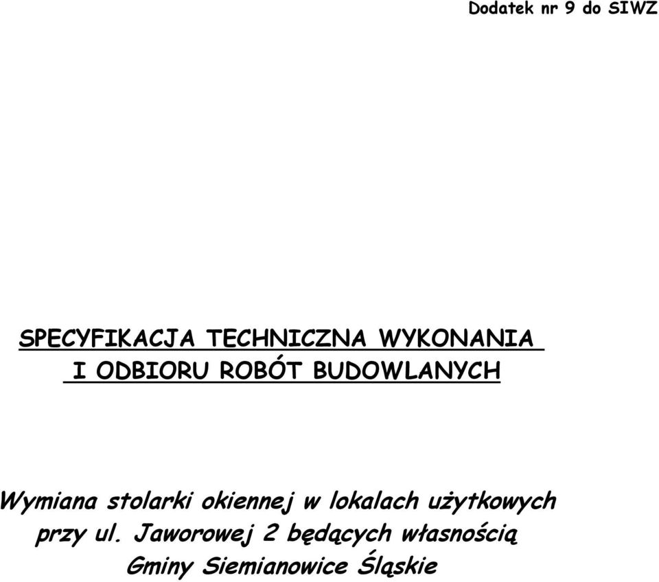 stolarki okiennej w lokalach użytkowych przy ul.