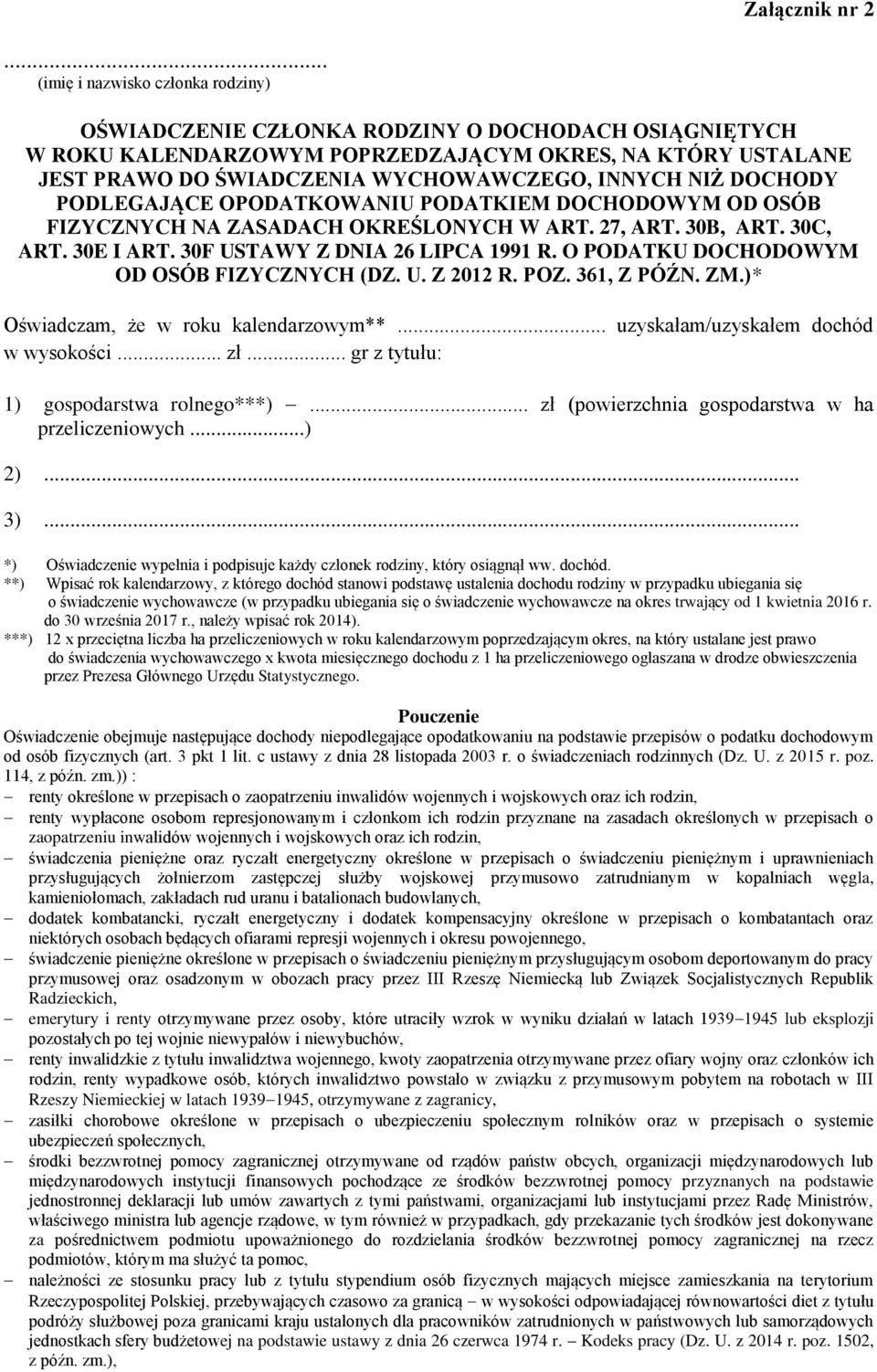 NIŻ DOCHODY PODLEGAJĄCE OPODATKOWANIU PODATKIEM DOCHODOWYM OD OSÓB FIZYCZNYCH NA ZASADACH OKREŚLONYCH W ART. 27, ART. 30B, ART. 30C, ART. 30E I ART. 30F USTAWY Z DNIA 26 LIPCA 1991 R.