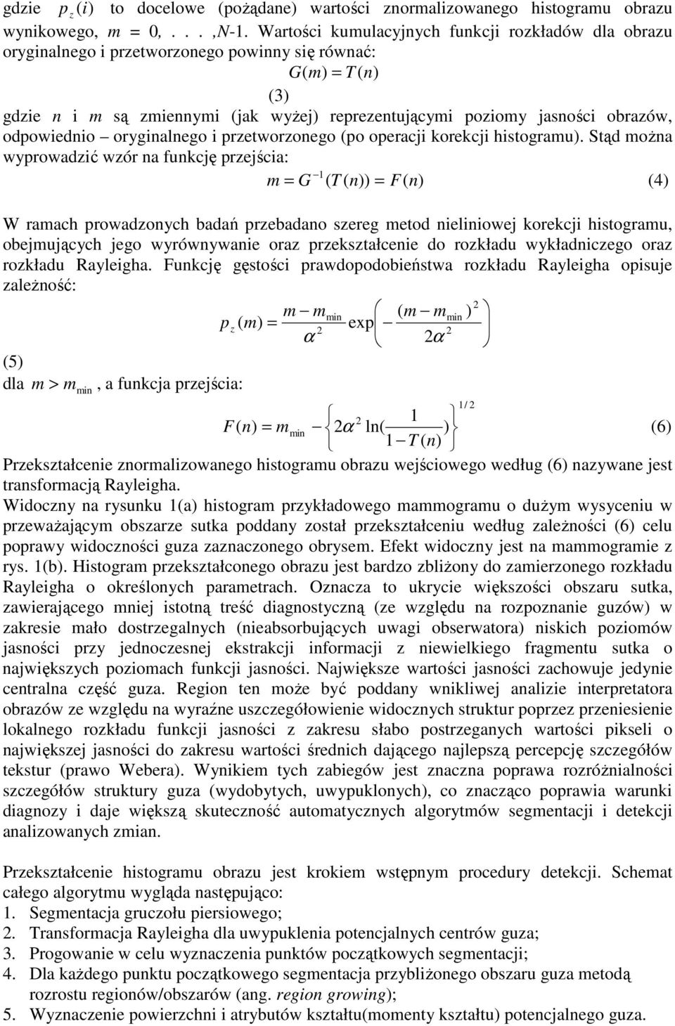 obrazów, odpowiednio oryginalnego i przetworzonego (po operacji korekcji histogramu).