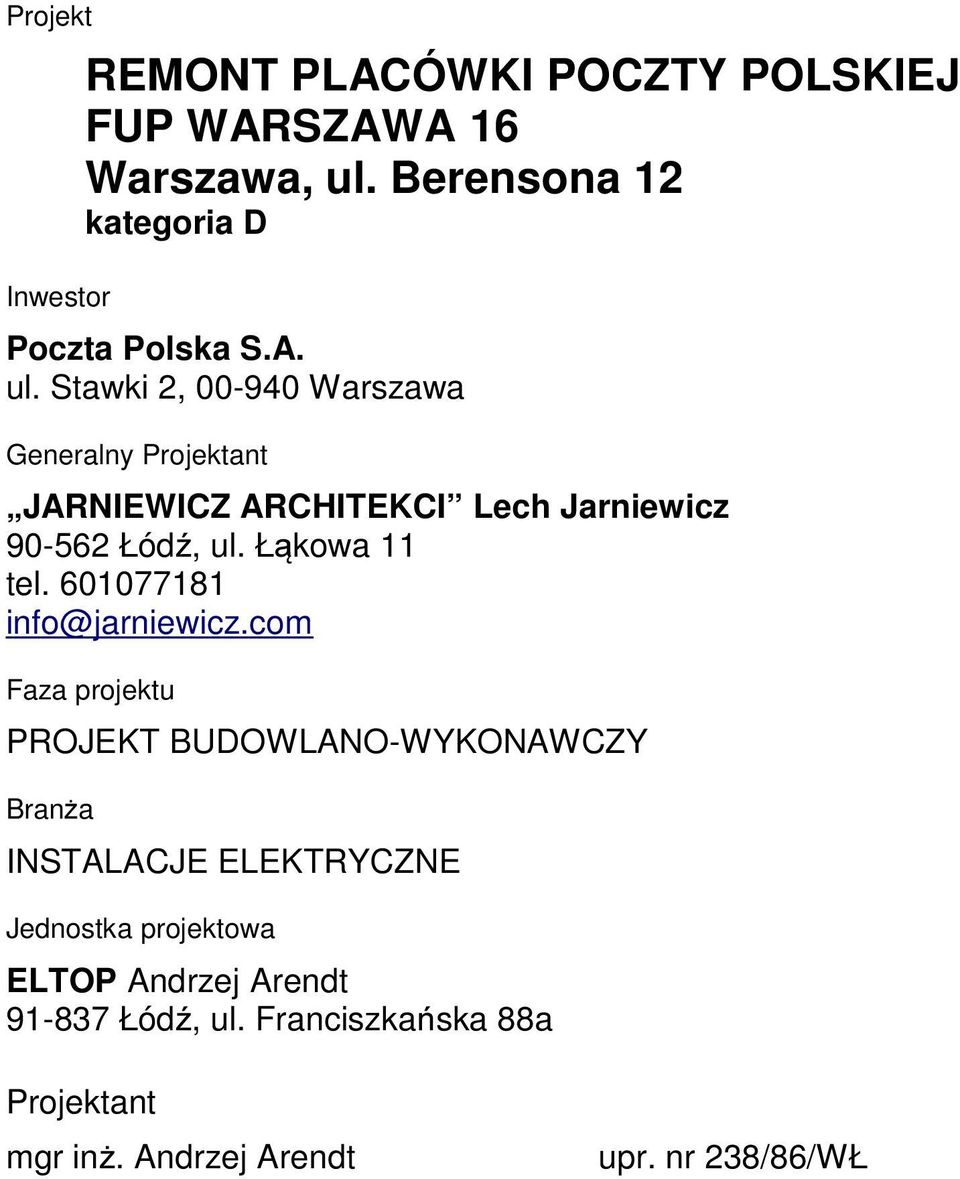 Łąkowa 11 tel. 601077181 info@jarniewicz.