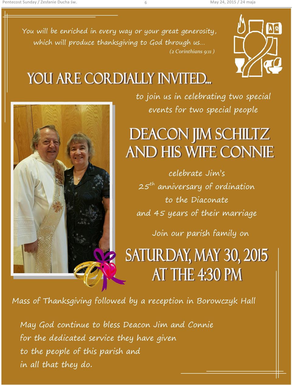 Diaconate and 45 years of their marriage Join our parish family on Mass of Thanksgiving followed by a reception in Borowczyk Hall