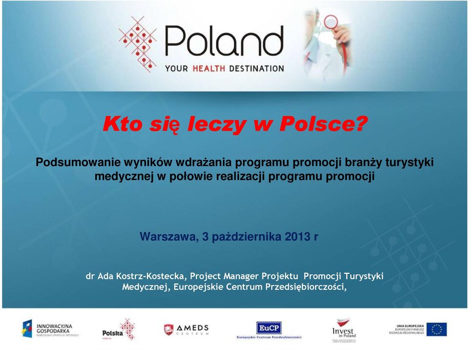 medycznej w połowie realizacji programu promocji Warszawa, 3