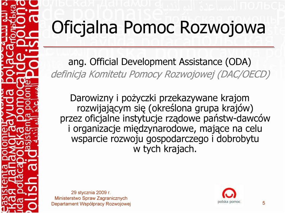 Darowizny i poŝyczki przekazywane krajom rozwijającym się (określona grupa krajów) przez