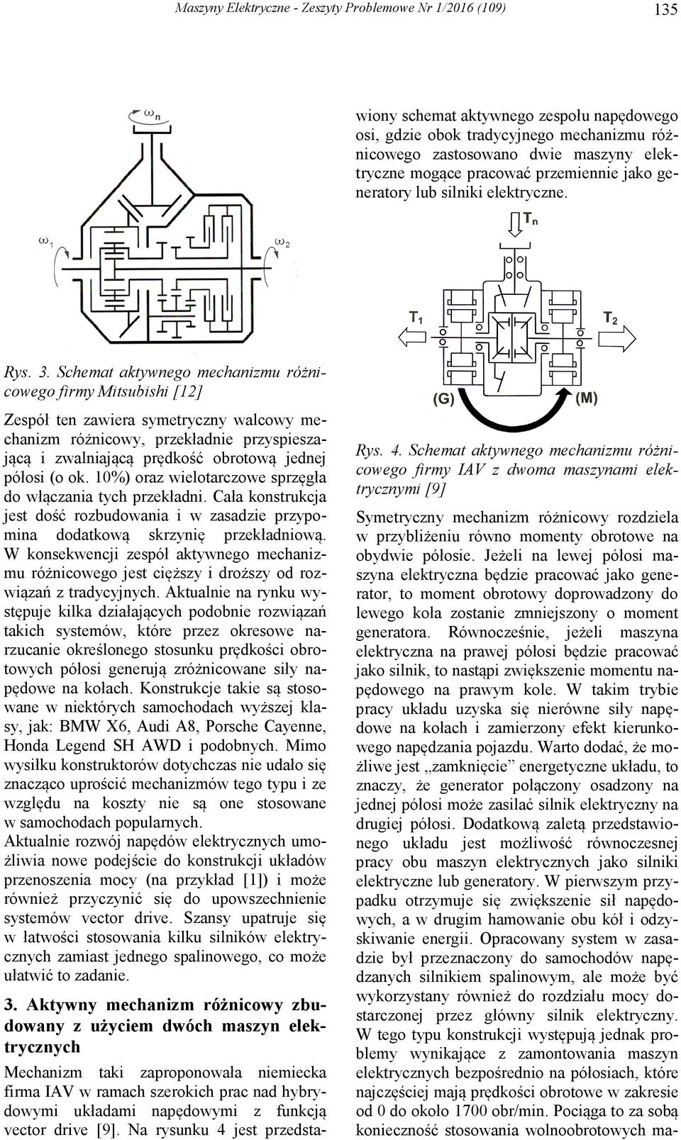 generatory lub silniki elektryczne. Rys. 3.