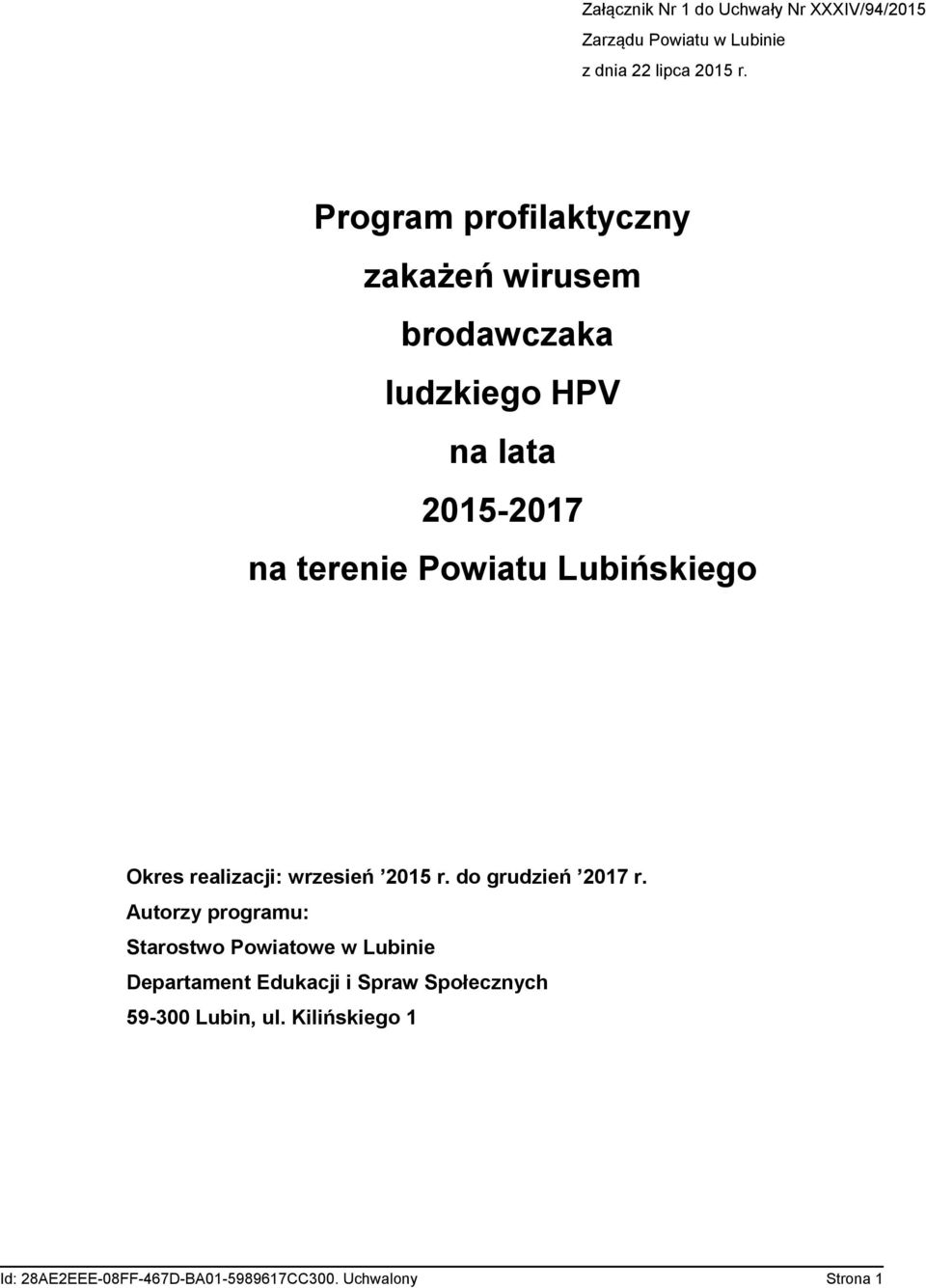 Lubińskiego Okres realizacji: wrzesień 2015 r. do grudzień 2017 r.