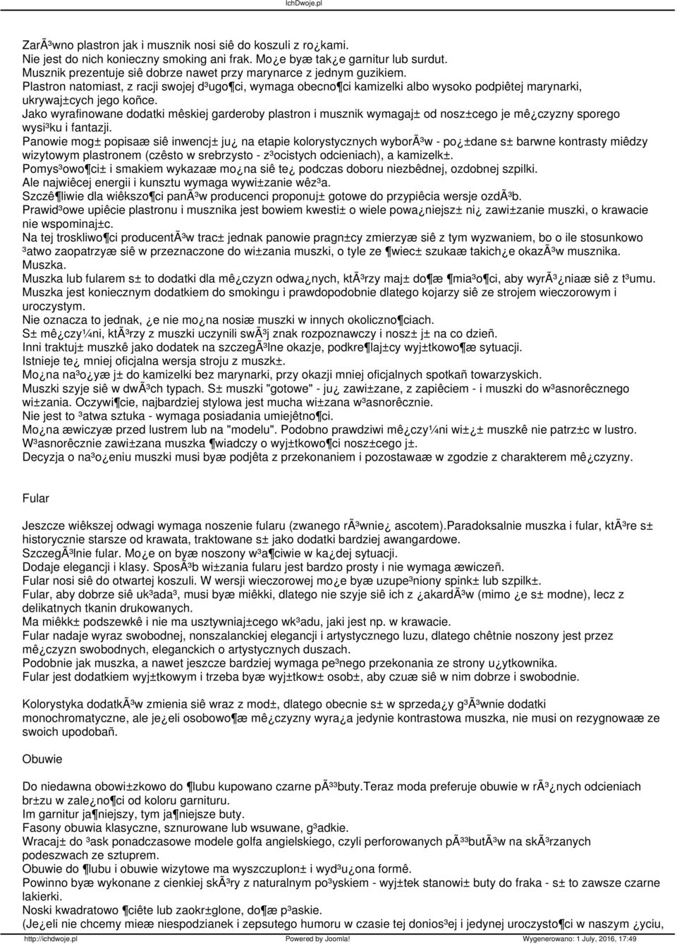 Jako wyrafinowane dodatki mêskiej garderoby plastron i musznik wymagaj± od nosz±cego je mê czyzny sporego wysi³ku i fantazji.