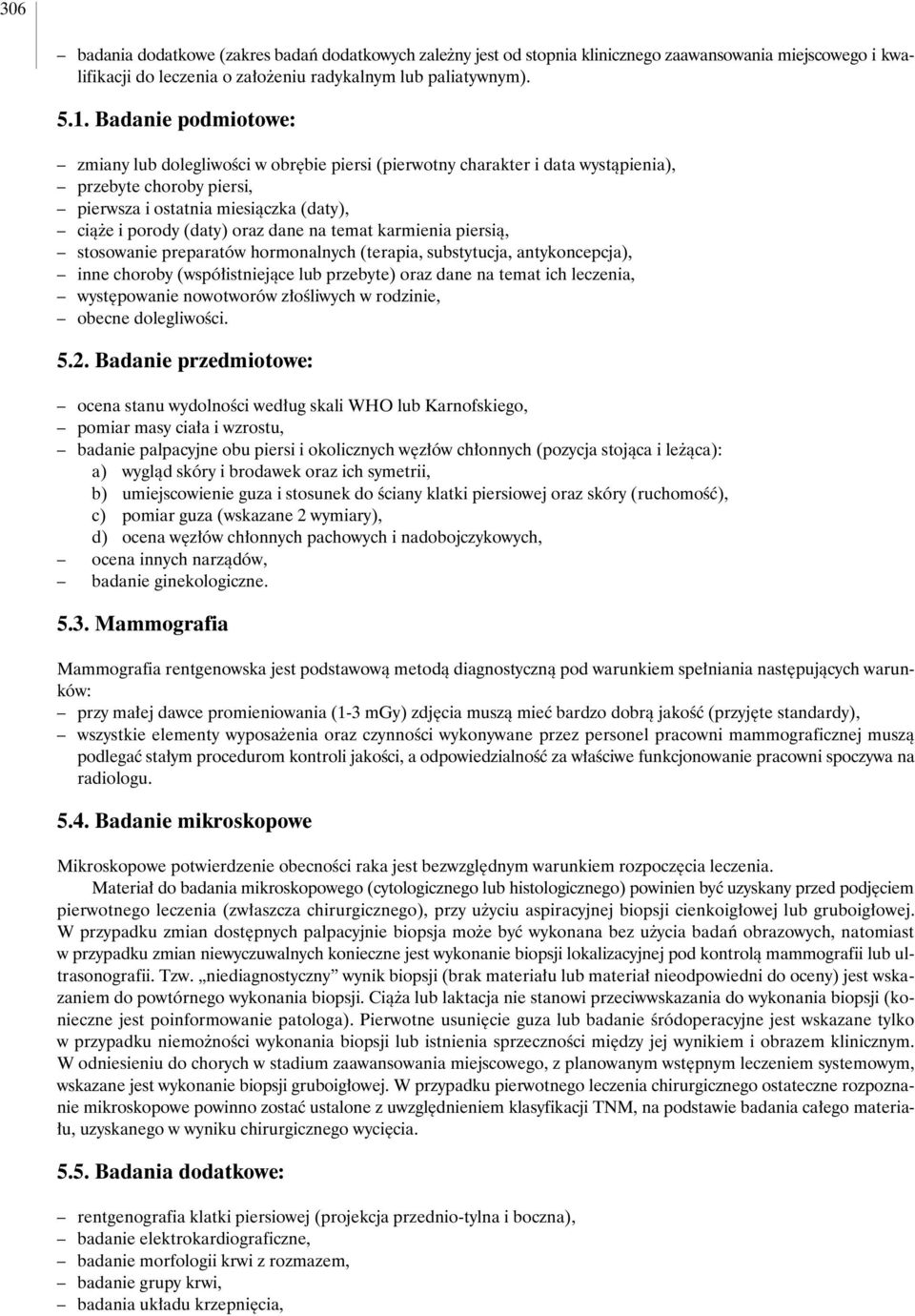 na temat karmienia piersià, stosowanie preparatów hormonalnych (terapia, substytucja, antykoncepcja), inne choroby (wspó istniejàce lub przebyte) oraz dane na temat ich leczenia, wyst powanie