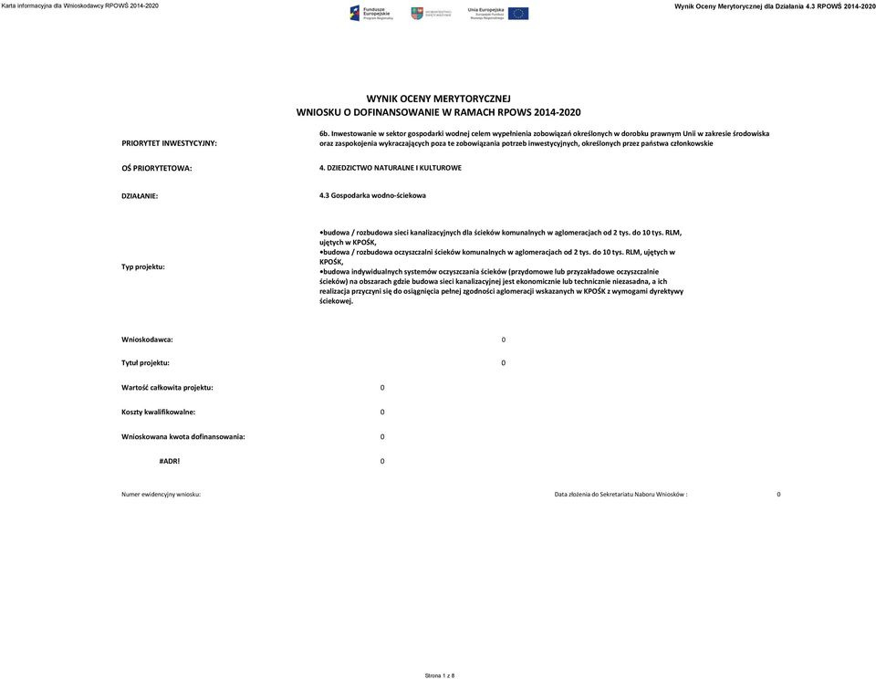 Inwestowanie w sektor gospodarki wodnej celem wypełnienia zobowiązań określonych w dorobku prawnym Unii w zakresie środowiska oraz zaspokojenia wykraczających poza te zobowiązania potrzeb