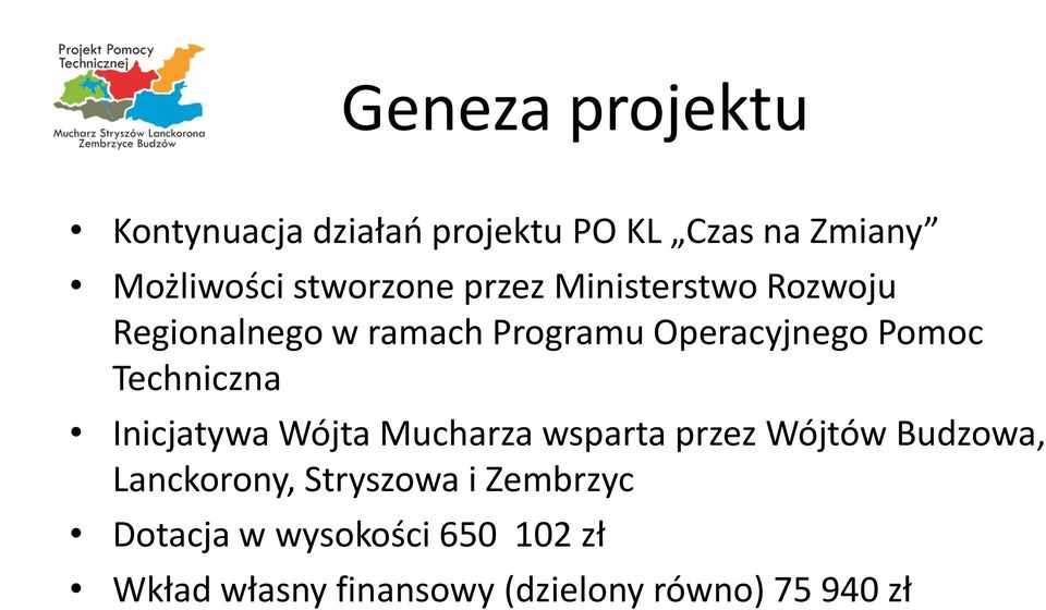 Pomoc Techniczna Inicjatywa Wójta Mucharza wsparta przez Wójtów Budzowa, Lanckorony,