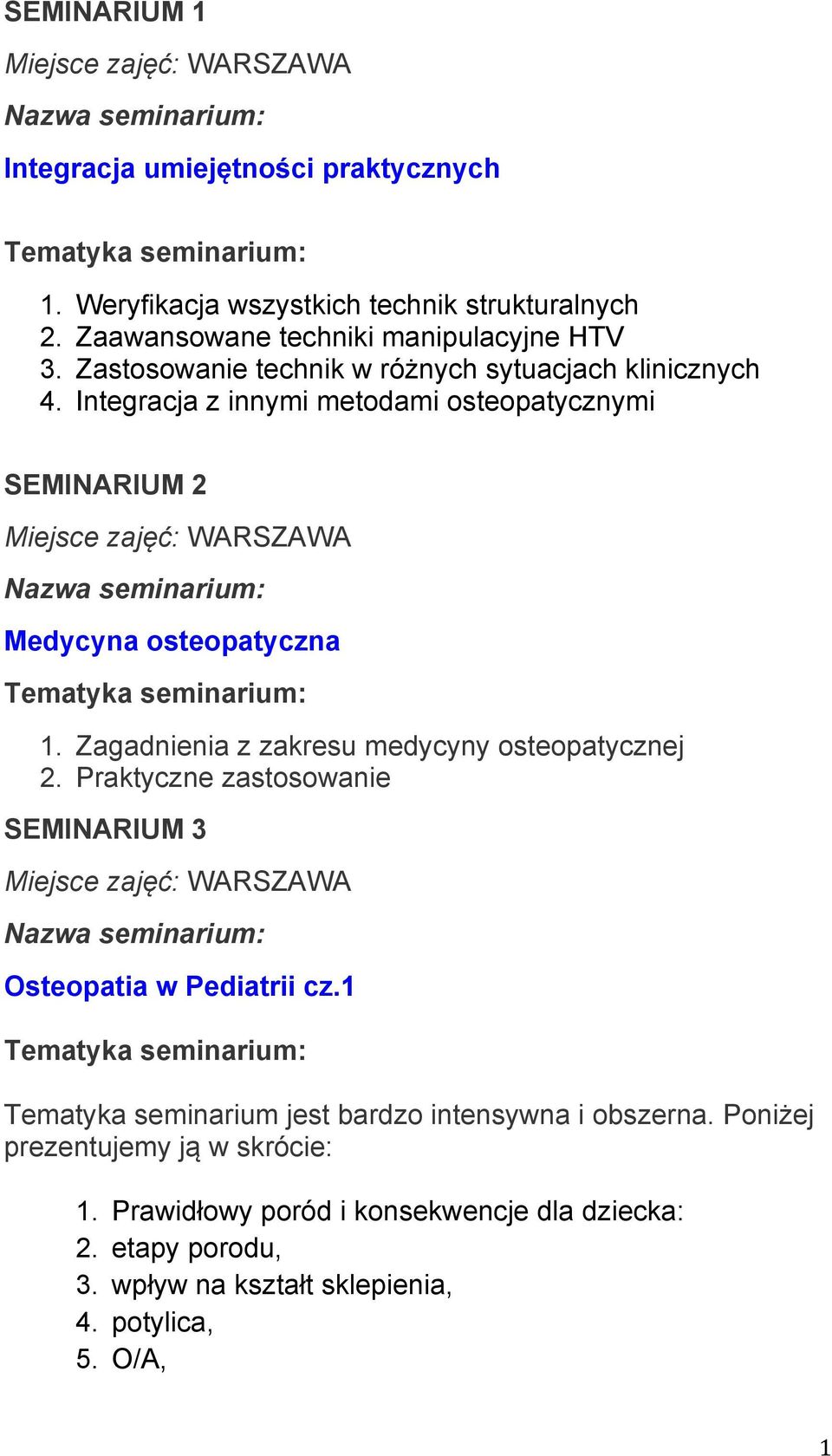 Zagadnienia z zakresu medycyny osteopatycznej 2. Praktyczne zastosowanie SEMINARIUM 3 Osteopatia w Pediatrii cz.