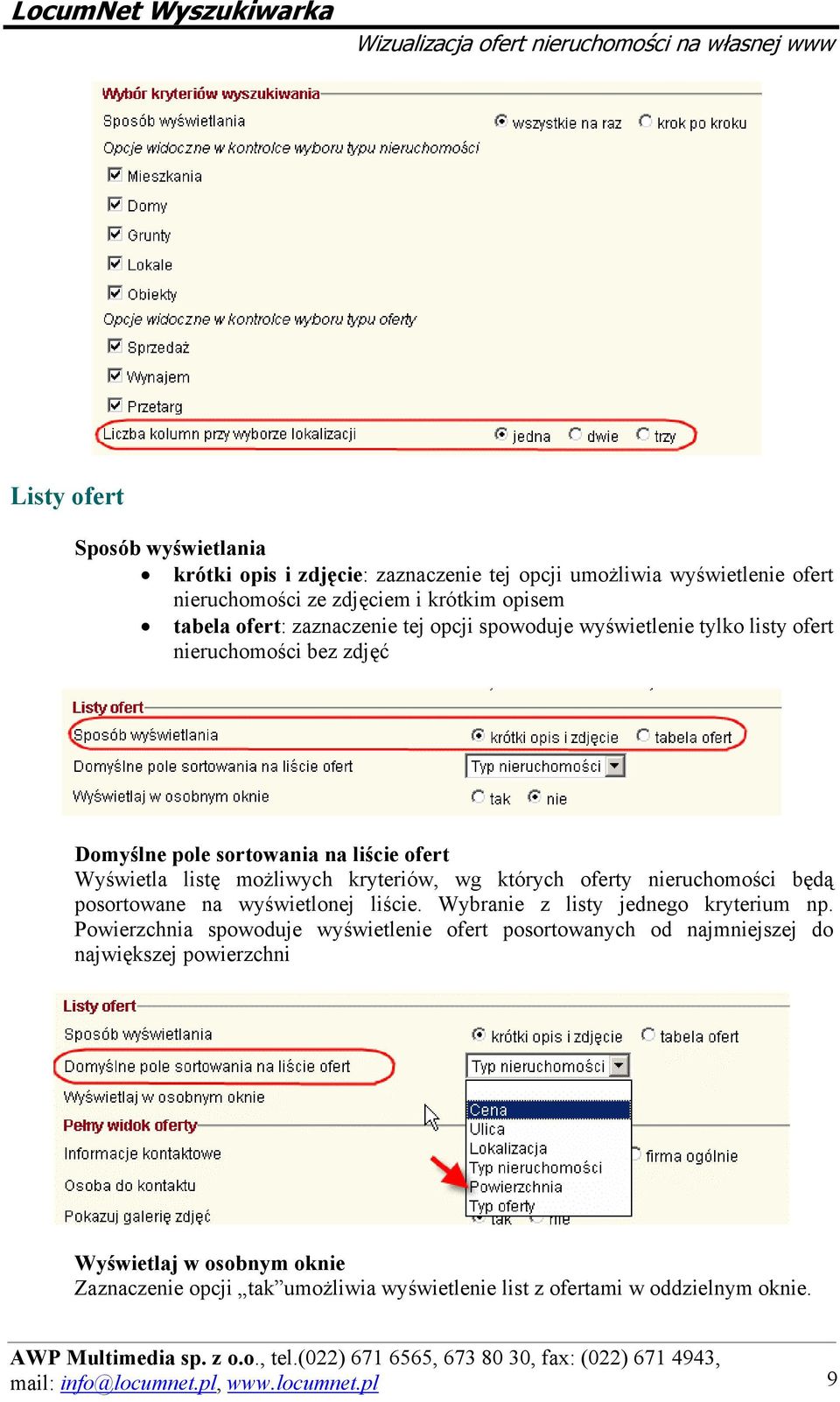 których oferty nieruchomości będą posortowane na wyświetlonej liście. Wybranie z listy jednego kryterium np.