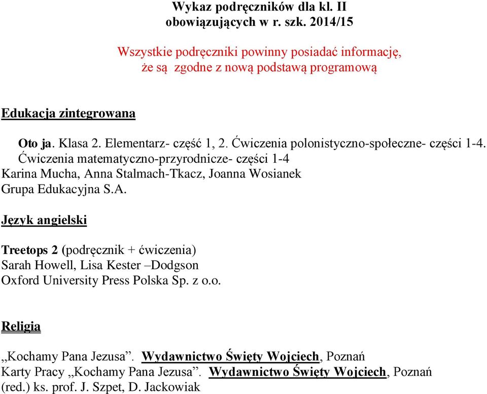 Ćwiczenia matematyczno-przyrodnicze- części 1-4 Karina Mucha, Anna Stalmach-Tkacz, Joanna Wosianek Język