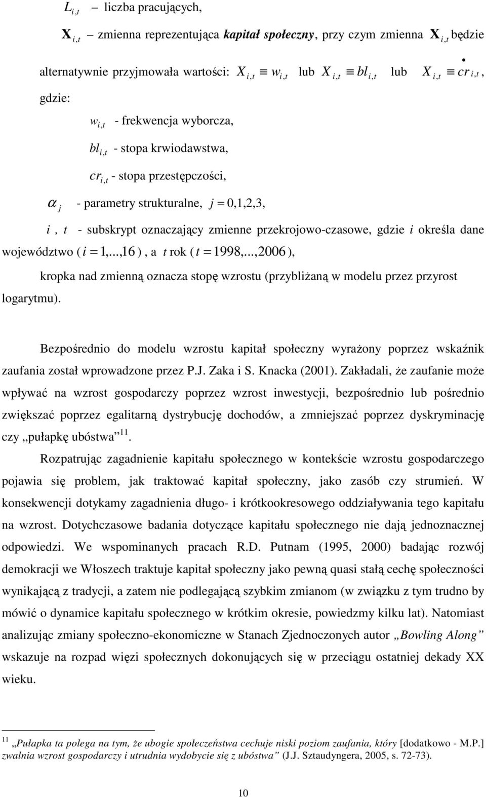 .., 16 ), a rok ( = 1998,..., 2006 ), logarymu).