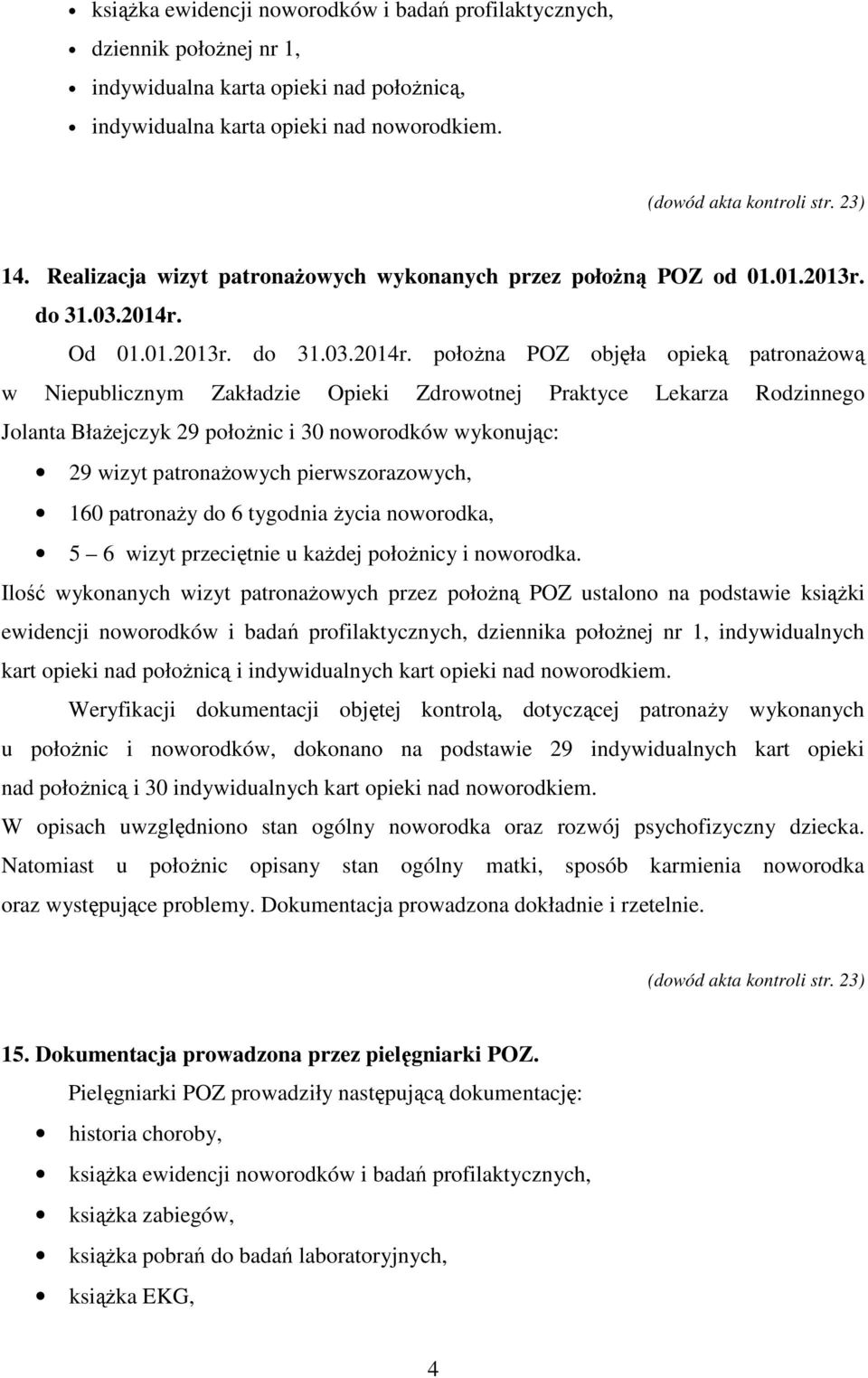 Od 01.01.2013r. do 31.03.2014r.