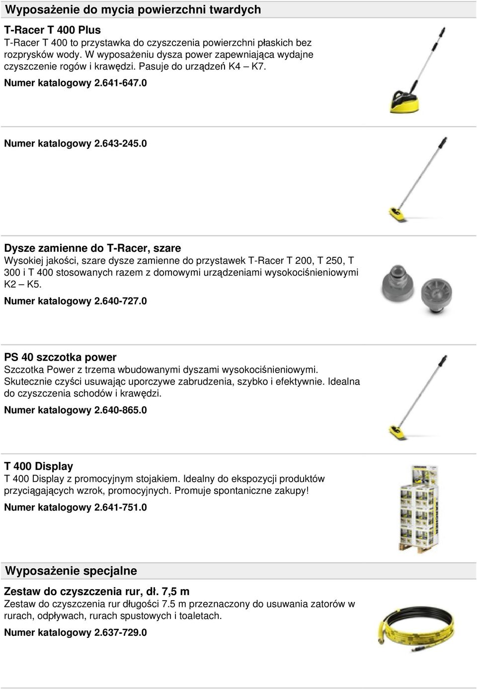 0 Dysze zamienne do T-Racer, szare Wysokiej jakości, szare dysze zamienne do przystawek T-Racer T 200, T 250, T 300 i T 400 stosowanych razem z domowymi urządzeniami wysokociśnieniowymi K2 K5.